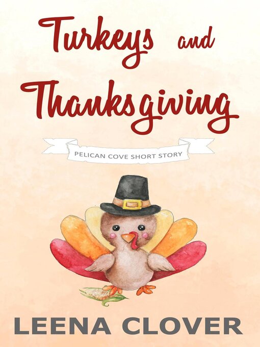Title details for Turkeys and Thanksgiving by Leena Clover - Available
